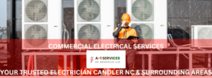 Electricians Service Candler NC, Commercial Electriciains, Residential Electricians Asheville NC, Electrician Near Me Candler NC